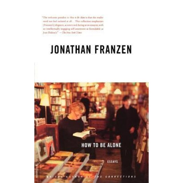 How to Be Alone, Jonathan Franzen