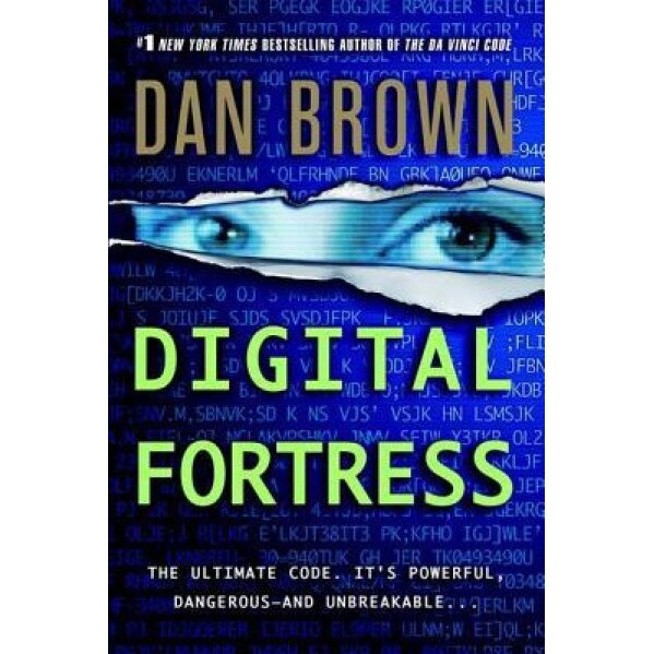Digital Fortress: A Thriller, Dan Brown