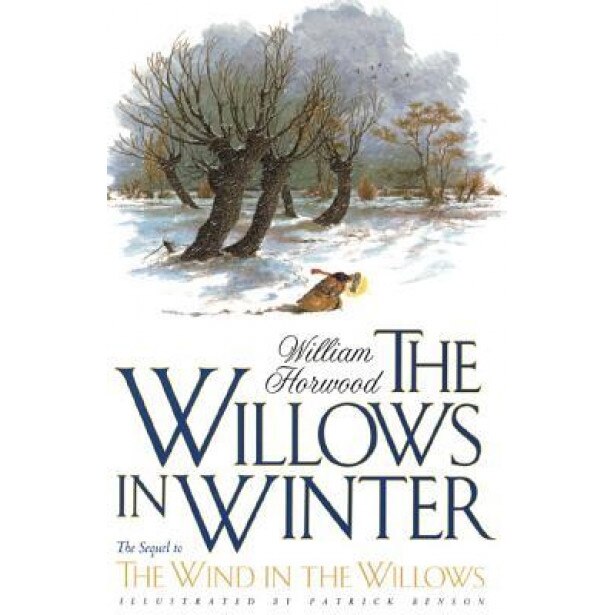 The Willows in Winter, William Horwood (Author)