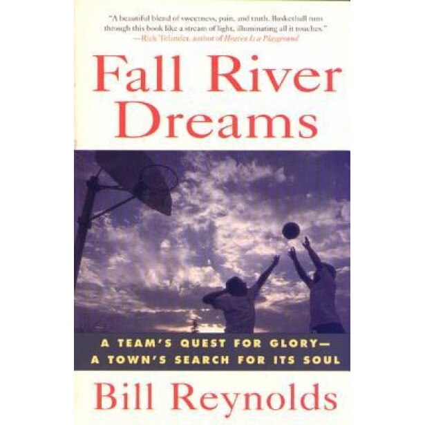 Fall River Dreams, Bill Reynolds