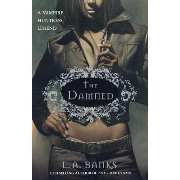 The Damned [With Poster], L. A. Banks