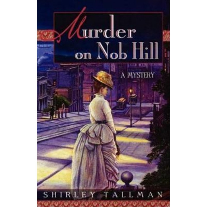 Murder on Nob Hill, Shirley Tallman (Author)