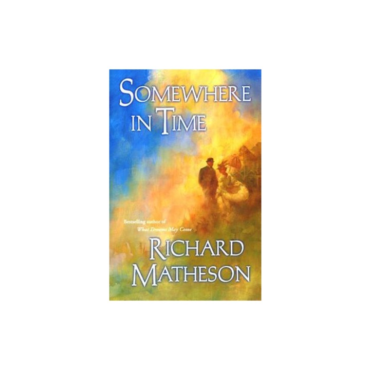 Somewhere in Time, Richard Matheson