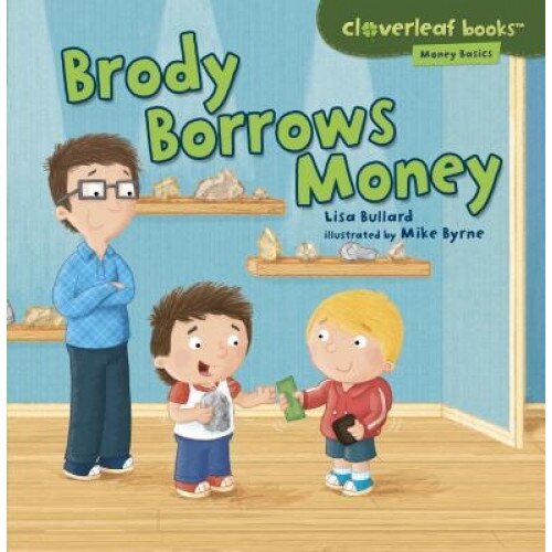 Brody Borrows Money, Lisa Bullard (Author)