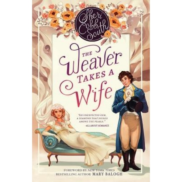 The Weaver Takes a Wife, Sheri Cobb South (Author)