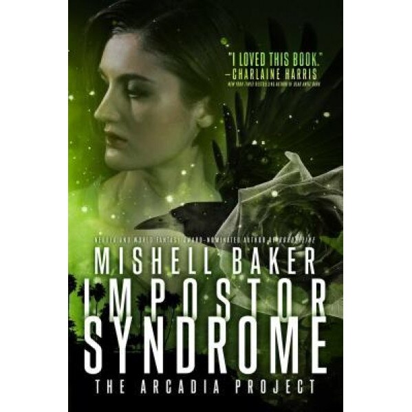 Impostor Syndrome, Mishell Baker (Author)