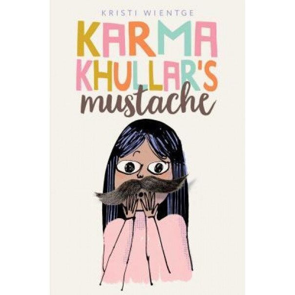 Karma Khullar's Mustache, Kristi Wientge (Author)