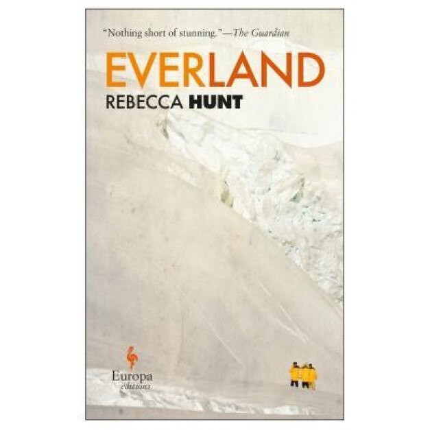Everland, Rebecca Hunt (Author)