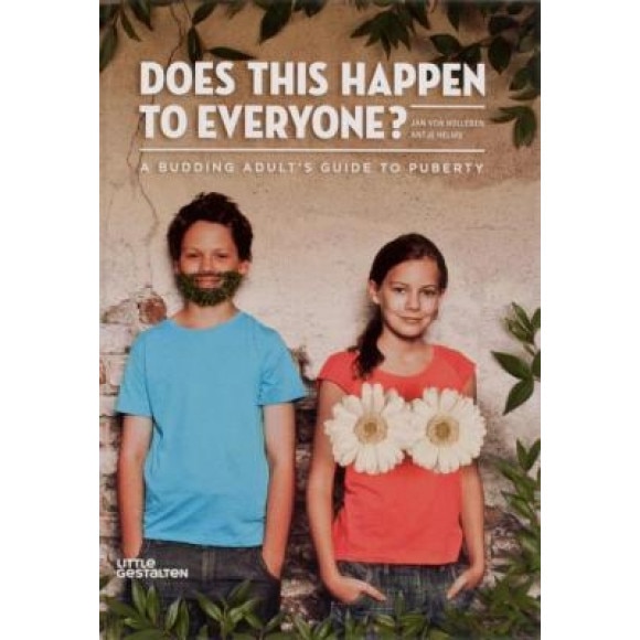 Does This Happen to Everyone?: A Budding Adult's Guide to Puberty, Jan Von Holleben (Author)