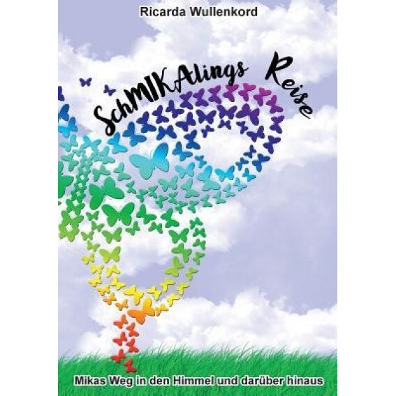 Schmikalings Reise, Ricarda Wullenkord (Author)