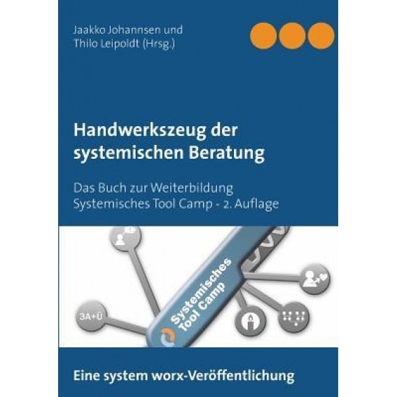Handwerkszeug Der Systemischen Beratung, Jaakko Johannsen (Editor)