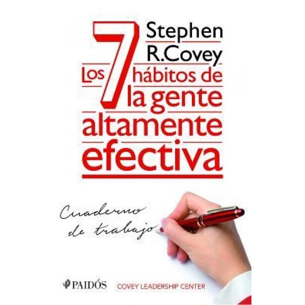 Los 7 Habitos de la Gente Altamente Efectiva. Cuaderno de Trabajo, Stephen R. Covey (Author)