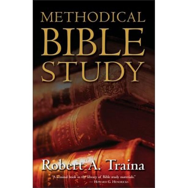 Methodical Bible Study, Robert A. Traina