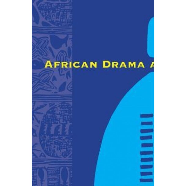 African Drama and Performance, John Conteh-Morgan (Editor)