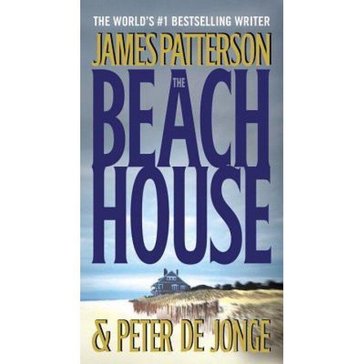 The Beach House, James Patterson (Author)