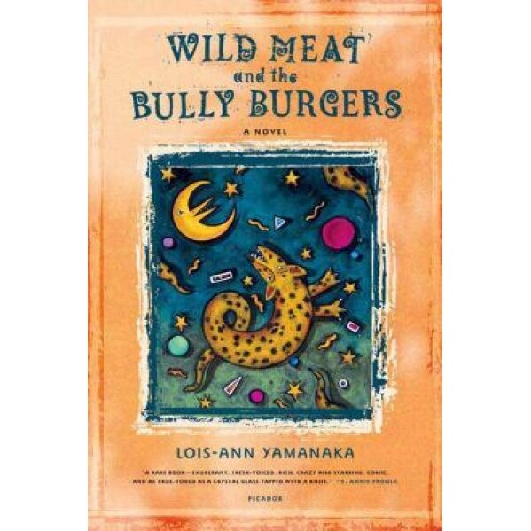 Wild Meat and the Bully Burgers, Lois-Ann Yamanaka