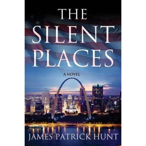 The Silent Places, James Patrick Hunt