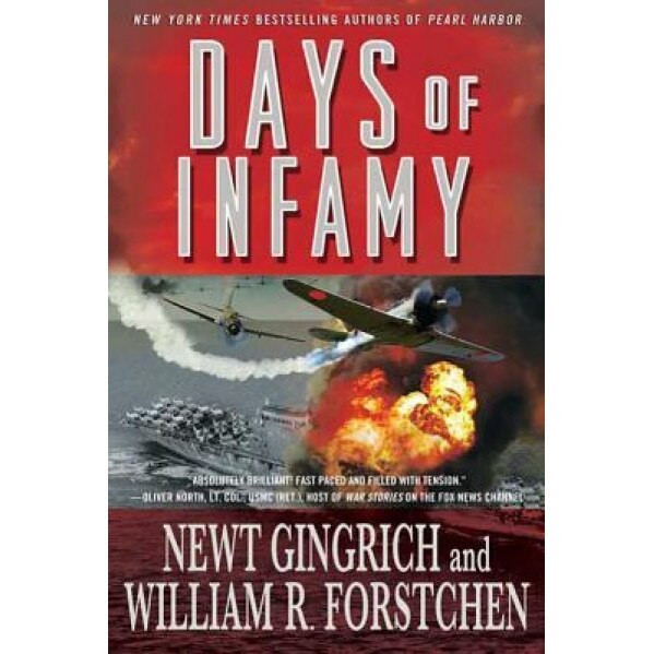 Days of Infamy, William R. Forstchen, Newt Gingrich