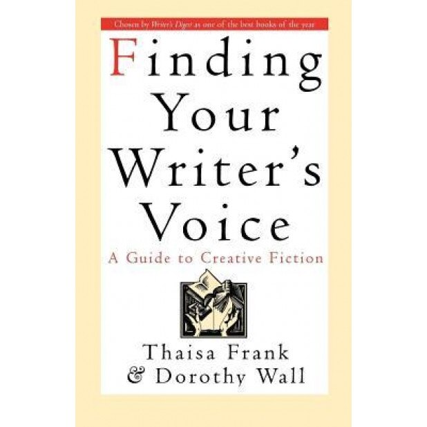 Finding Your Writer's Voice, Thaisa Frank (Author)
