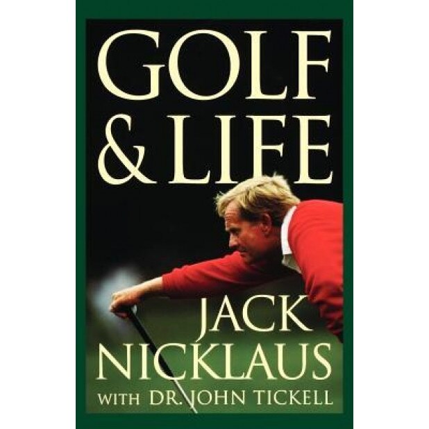 Golf & Life, Jack Nicklaus (Author)