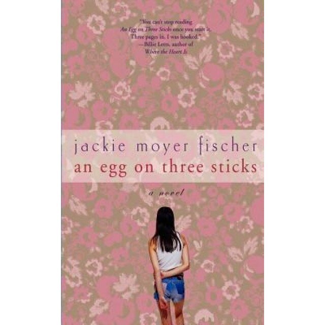 An Egg on Three Sticks, Jackie Moyer Fischer (Author)
