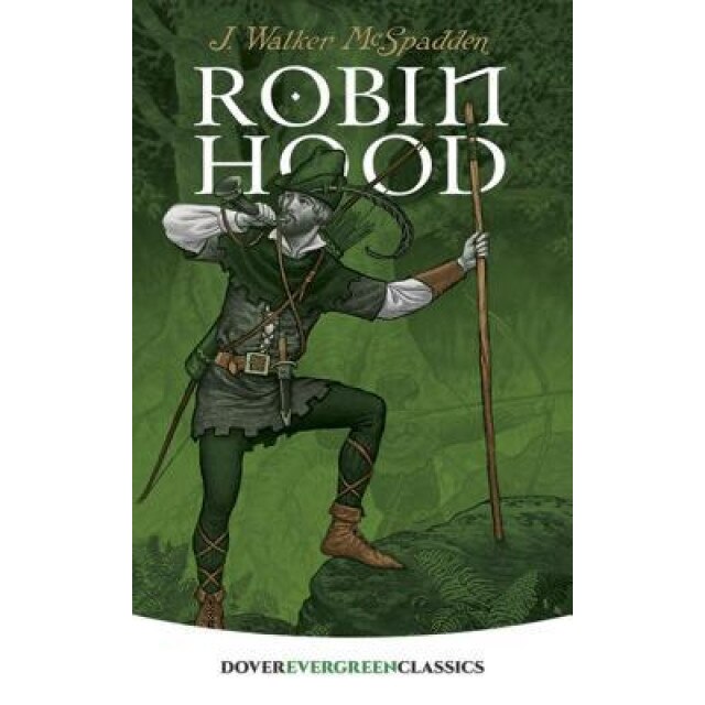 Robin Hood, J. Walker McSpadden (Author)