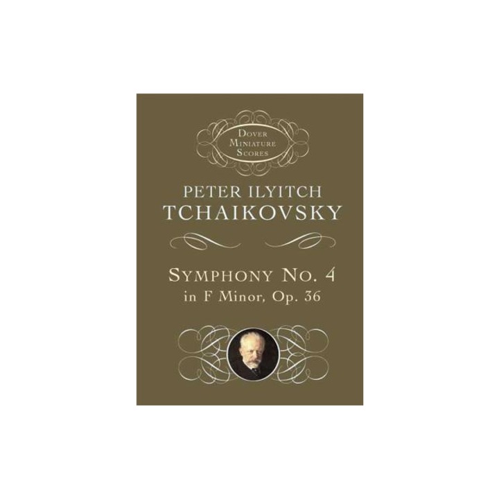 Symphony No. 4 in F Minor Opus 36, Tchaikovsky