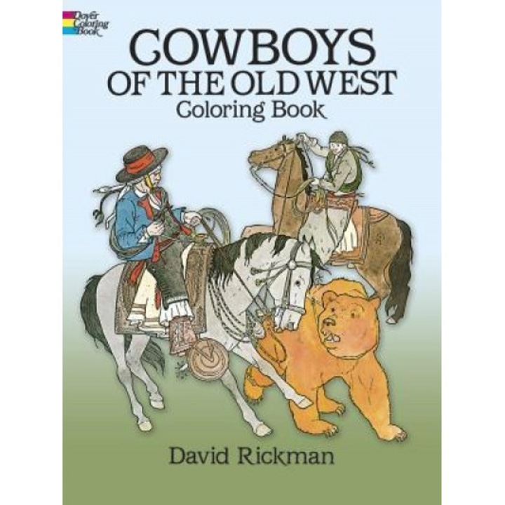 Cowboys of the Old West Coloring Book, David Rickman