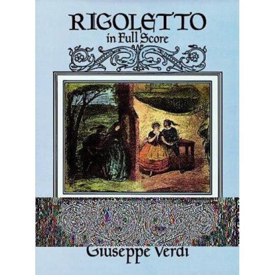 Rigoletto in Full Score, Giuseppe Verdi (Author)