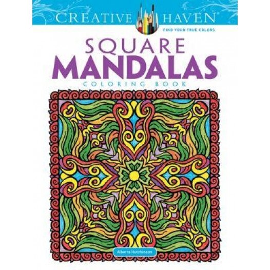Creative Haven Square Mandalas Coloring Book, Alberta Hutchinson (Author)
