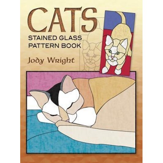 Cats Stained Glass Pattern Book, Jody Wright (Author)