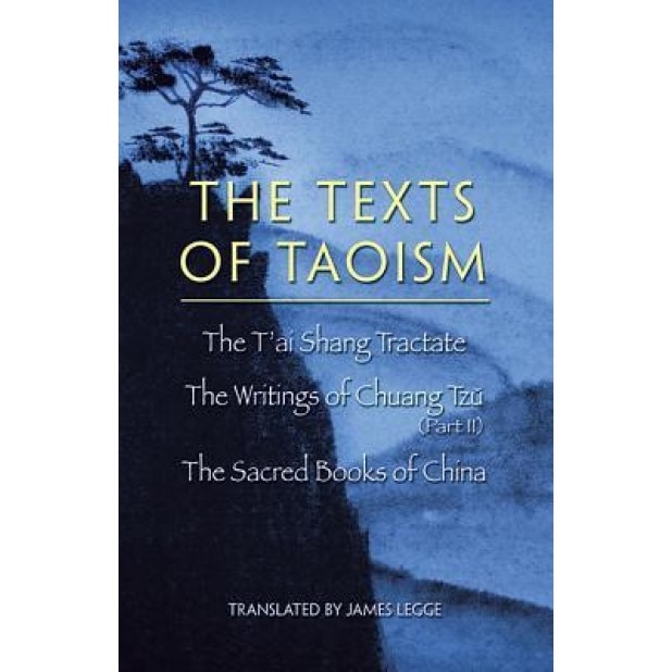 The Texts of Taoism, Part II, James Legge (Translator)