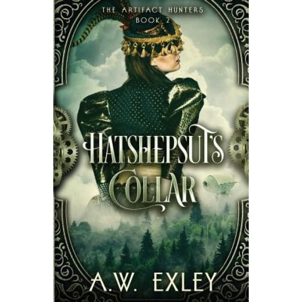 Hatshepsut's Collar, A. W. Exley (Author)