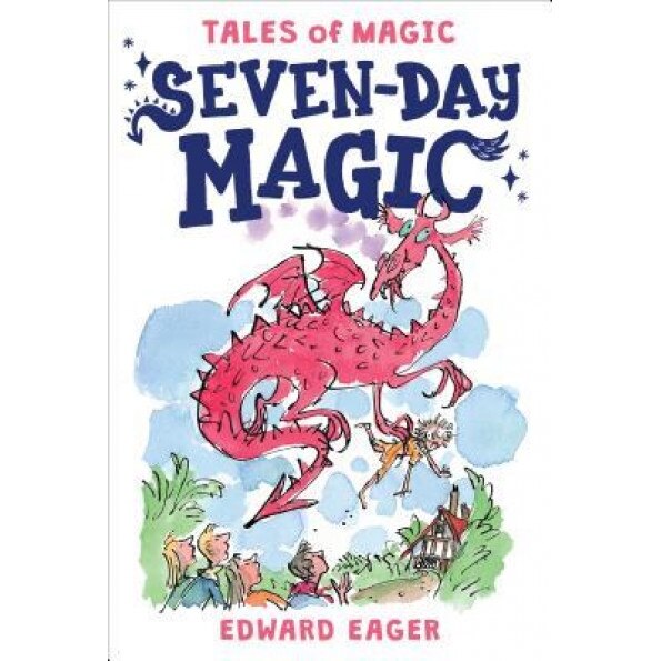 Seven-Day Magic, Edward Eager (Author)