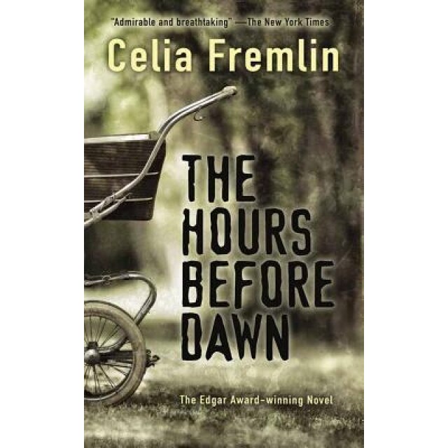 The Hours Before Dawn, Celia Fremlin (Author)