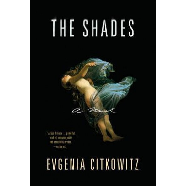 The Shades, Evgenia Citkowitz (Author)