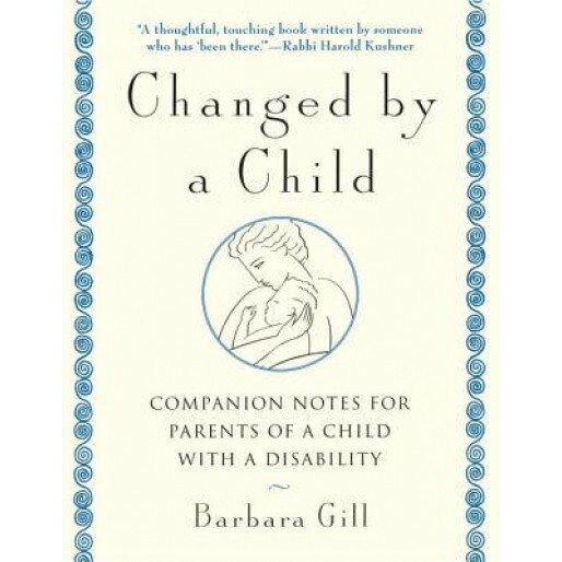 Changed by a Child, Barbara Gill