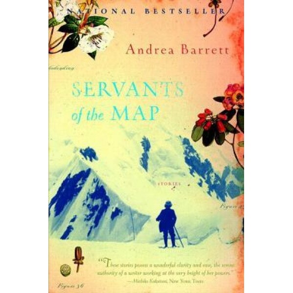 Servants of the Map, Andrea Barrett (Author)