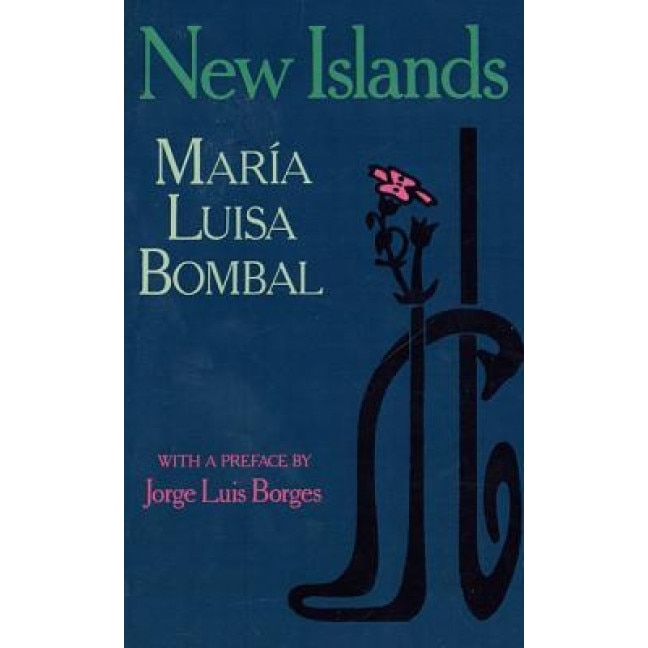 New Islands: And Other Stories, Maria Luisa Bombal (Author)