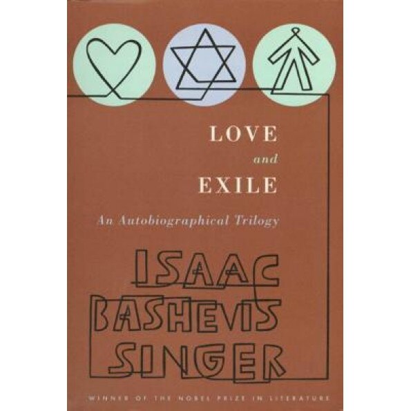 Love and Exile: An Autobiographical Trilogy, Isaac Bashevis Singer (Author)