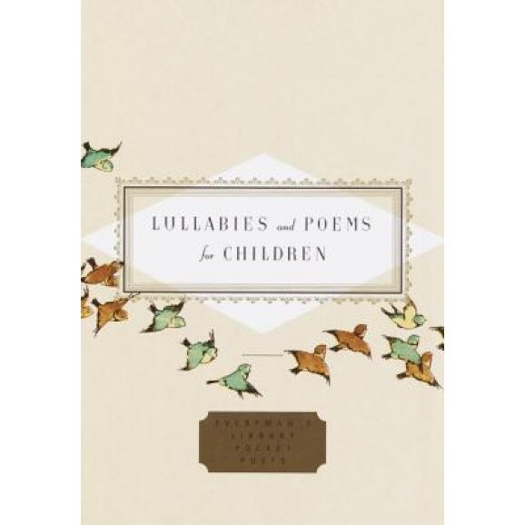 Lullabies and Poems for Children, Diana Secker Larson (Selected by)