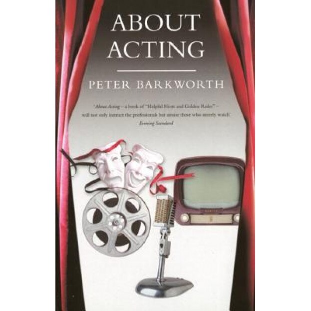 Complete about Acting, Peter Barkworth (Author)