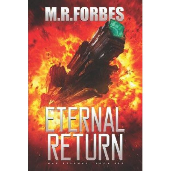 Eternal Return, M. R. Forbes (Author)