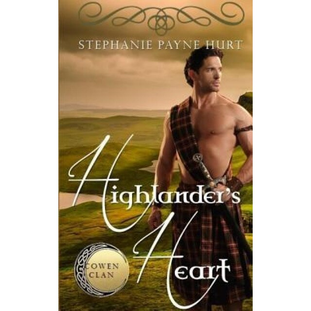Highlander's Heart, Stephanie Payne Hurt (Author)