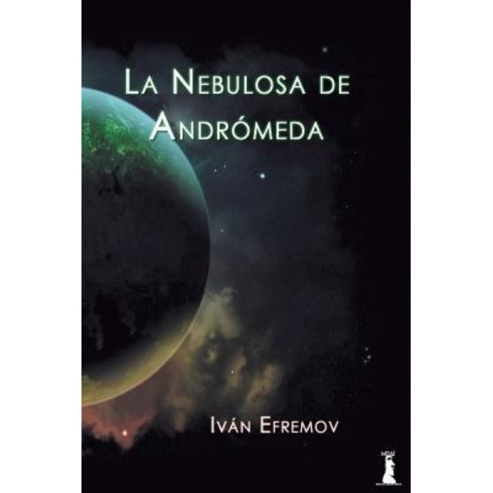 La Nebulosa de Andromeda, Ivan Efremov (Author)