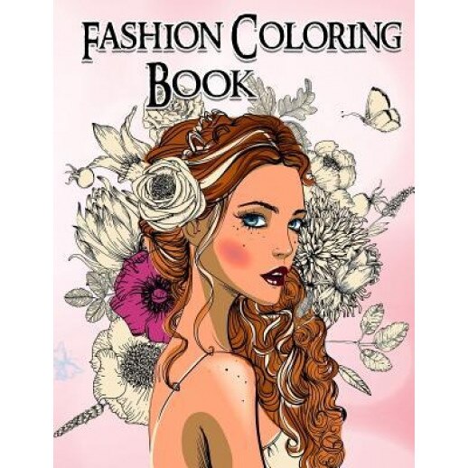 Fashion Coloring Book. Grayscale Coloring Book: Coloring Book for Adults, Fashion Coloring Book (Author)