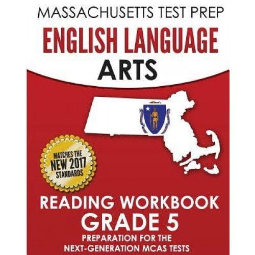 Massachusetts Test Prep English Language Arts Reading Workbook Grade 5: Preparation for the Next-Generation McAs Tests, Test Master Press Massachusetts (Author)