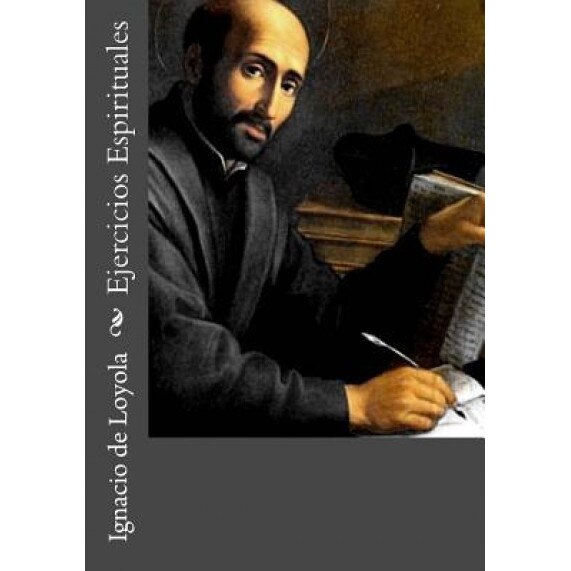 Ejercicios Espirituales, Ignacio De Loyola (Author)