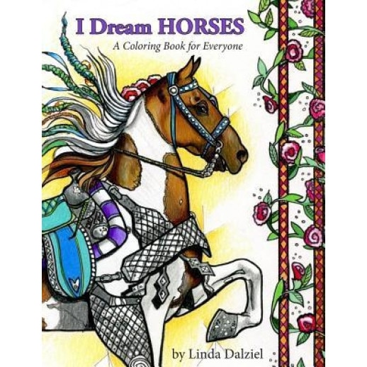 I Dream Horses: A Coloring Book for Everyone, Linda Dalziel (Author)