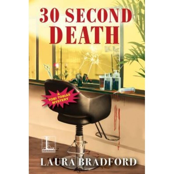 30 Second Death, Laura Bradford (Author)
